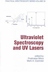 Ultraviolet Spectroscopy and UV Lasers (Hardcover)