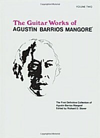 The Guitar Works of Agustin Barrios Mangore (Paperback)