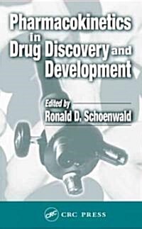 Pharmacokinetics in Drug Discovery and Development (Hardcover)