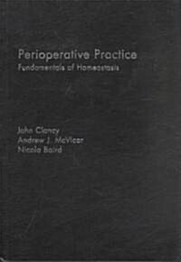 Perioperative Practice : Fundamentals of Homeostasis (Hardcover)