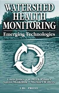 Watershed Health Monitoring: Emerging Technologies (Hardcover)