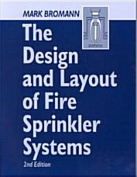 The Design and Layout of Fire Sprinkler Systems (Paperback, 2nd)