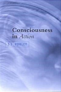 Consciousness in Action (Paperback, Revised)