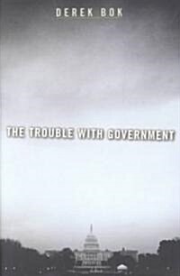 The Trouble with Government (Paperback, Revised)