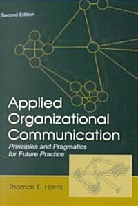 Applied Organizational Communication (Paperback, 2nd)