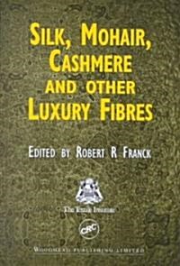 Silk, Mohair, Cashmere and Other Luxury Fibres (Hardcover)