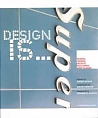 Design Is (Hardcover)