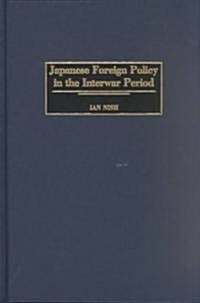 Japanese Foreign Policy in the Interwar Period (Hardcover)