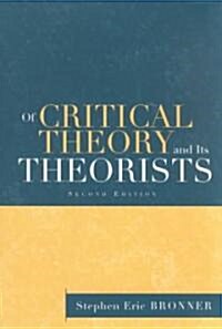 Of Critical Theory and Its Theorists (Paperback, 2 ed)