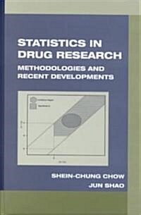 Statistics in Drug Research: Methodologies and Recent Developments (Hardcover)