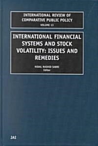International Financial Systems and Stock Volatility: Issues and Remedies (Hardcover)