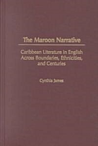 The Maroon Narrative (Hardcover)