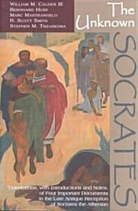 The Unknown Socrates (Paperback)