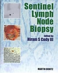 Sentinel Lymph Node Biopsy (Hardcover)