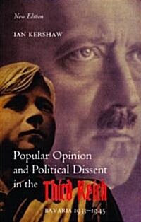 Popular Opinion and Political Dissent in the Third Reich : Bavaria 1933-1945 (Paperback)