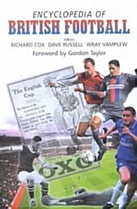 Encyclopedia of British Football (Hardcover)