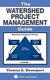 The Watershed Project Management Guide (Hardcover)