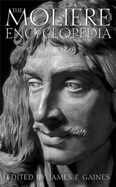 The Moliere Encyclopedia (Hardcover)