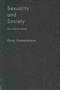 Sexuality and Society : An Introduction (Hardcover)