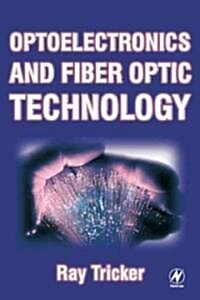 Optoelectronics and Fiber Optic Technology (Paperback)