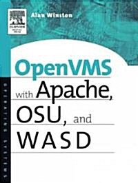 OpenVMS with Apache, WASD, and OSU : The Nonstop Webserver (Paperback)