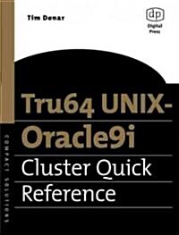 Tru64 Unix-Oracle9I Cluster Quick Reference (Paperback)