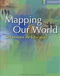 Mapping Our World (Paperback, CD-ROM, Diskette)
