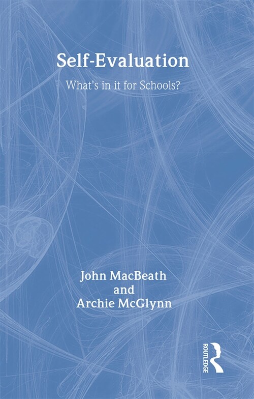 Self-Evaluation : Whats In It For Schools? (Hardcover)