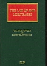 The Law of Ship Mortgages (Hardcover)