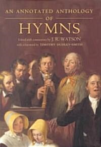 An Annotated Anthology of Hymns (Hardcover)