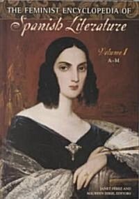 The Feminist Encyclopedia of Spanish Literature [2 Volumes] (Hardcover)