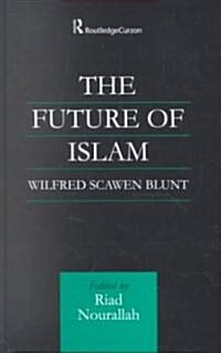 The Future of Islam : A New Edition (Hardcover)