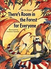Theres Room in the Forest for Everyone (Hardcover)