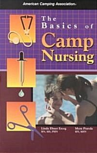 The Basics of Camp Nursing (Paperback)