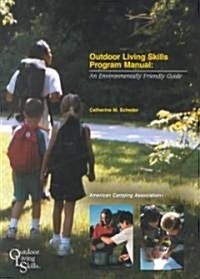 Outdoor Living Skills Program Manual (Paperback)