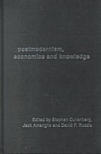 Post-Modernism, Economics and Knowledge (Hardcover)