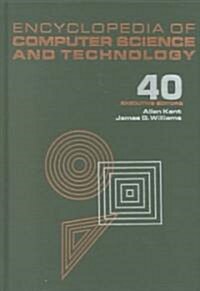 Encyclopedia of Computer Science and Technology: Volume 40 - Supplement 25 - An Approach to Complexity from a Human-Centered Artificial Intelligence P (Hardcover, 25)