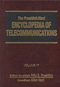 The Froehlich/Kent Encyclopedia of Telecommunications: Volume 17 - Television Technology (Hardcover)