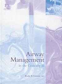 Airway Management in the Critically Ill (Hardcover)
