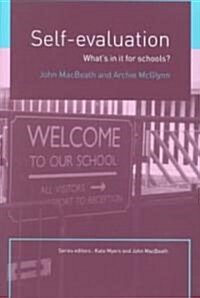 Self-Evaluation : Whats in it for Schools? (Paperback)