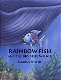 Rainbow Fish and the Big Blue Whale (Hardcover)