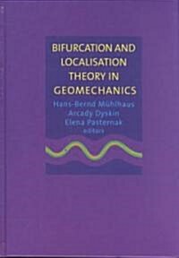 Bifurcation and Localisation Theory in Geomechanics (Hardcover)