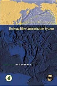 Undersea Fiber Communication Systems (Hardcover, CD-ROM)