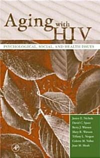 Aging with HIV: Psychological, Social, and Health Issues (Hardcover)