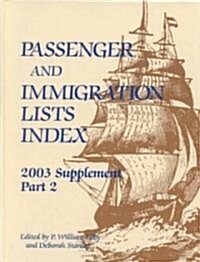 Passenger and Immigration Lists: Index Supplement 2003 (Hardcover)