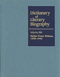 Dlb 264: Italian Prose Writers, 1900-1945 (Hardcover)