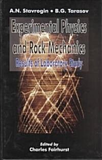 Experimental Physics and Rock Mechanics (Hardcover)