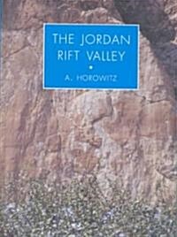 The Jordan Rift Valley (Hardcover)