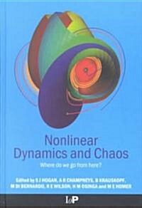 Nonlinear Dynamics and Chaos : Where Do We Go from Here? (Hardcover)