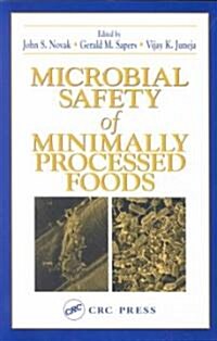 Microbial Safety of Minimally Processed Foods (Paperback)